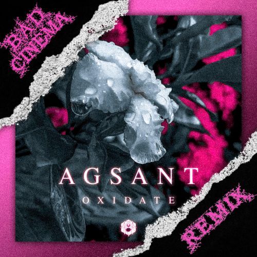 Oxidate (Bad Cinema Remix)