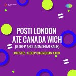 Posti London Ate Canada Wich K Deep And Jagmohan Kaur