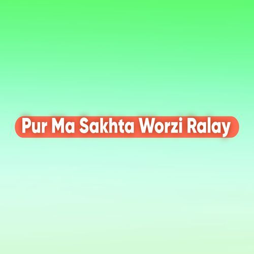 Pur Ma Sakhta Worzi Ralay_poster_image