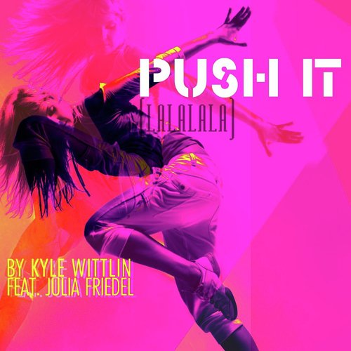 Push It (La La La La) [feat. Julia Friedel] cover art