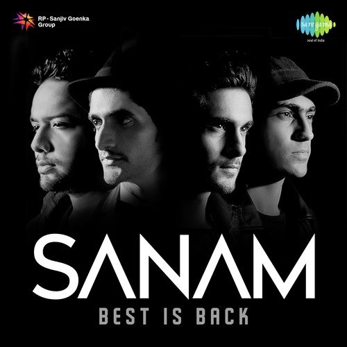Sanam - Best Is Back
