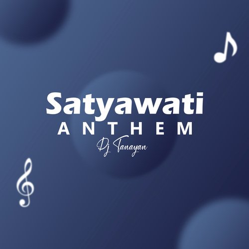 Satyawati Anthem