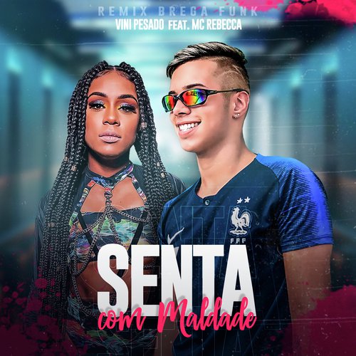 Senta com Maldade (Remix Brega Funk)