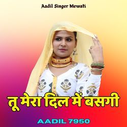 Tu Mera Dil Me Basgi Aadil 7950-Cg0oVTFTZnQ