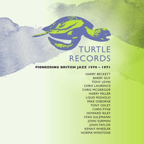 Turtle Records: Pioneering British Jazz 1970-1971