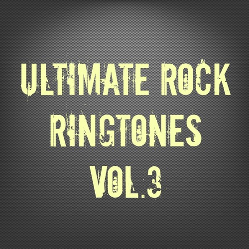 Ultimate Rock Ringtones, Vol. 3