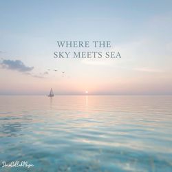 Where the Sky Meets Sea