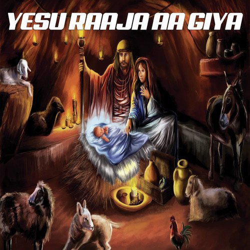 Yesu Raaja Aa Giya