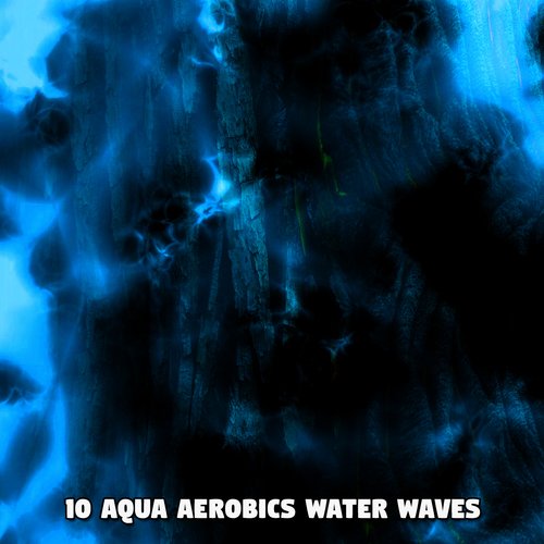 10 Aqua Aerobics Water Waves