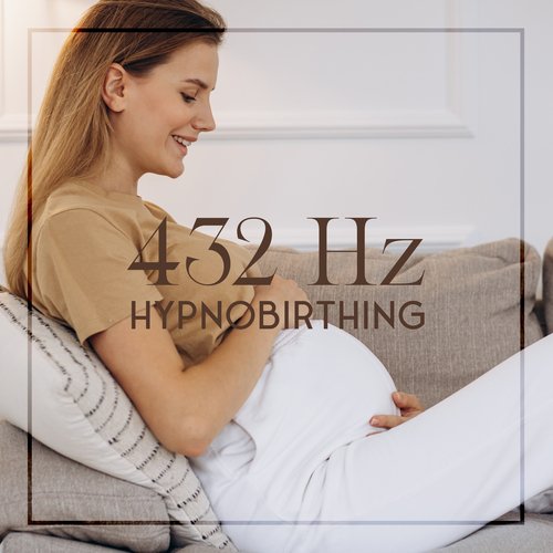 432 Hz Hypnobirthing: Healing Affirmations, Pregnancy Meditation, Safe Labor without Anxiety_poster_image