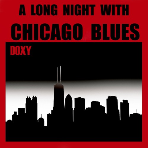 A Long Night With Chicago Blues (Doxy Collection)