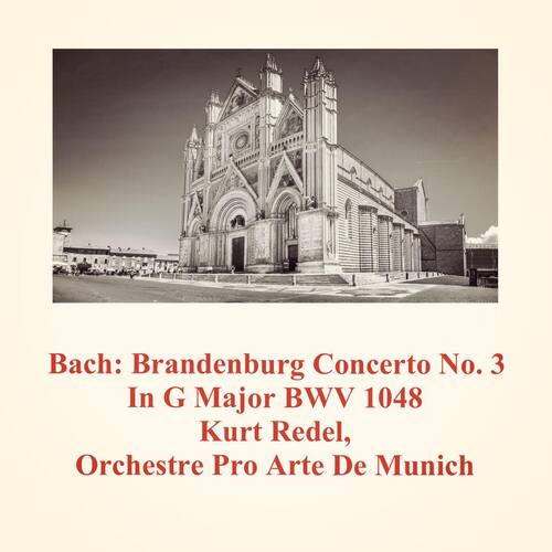 Bach: Brandenburg Concerto No. 3 in G Major BWV 1048
