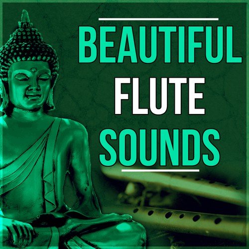 Beautiful Flute Sounds – Flute Sounds for Healing Massage, Peaceful Music for Deep Zen Meditation & Well Being_poster_image