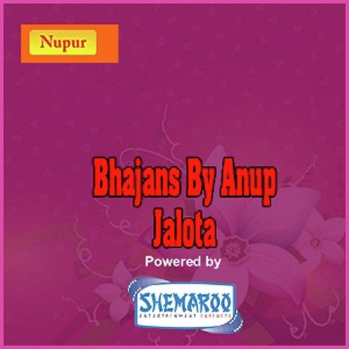 Bhajans By Anup Jalota