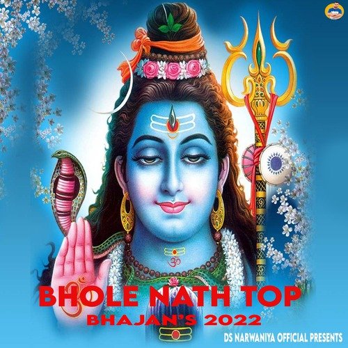Bhole Nath Top Bhajan's 2022