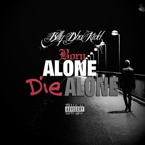 Born Alone Die Alone