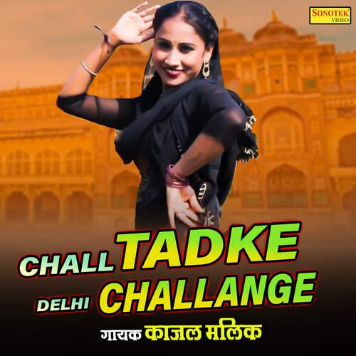 Chall Tadke Delhi Challange