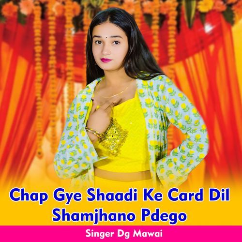 Chap Gye Shaadi Ke Card Dil Shamjhano Pdego