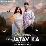 Deewana Chora Jatav Ka