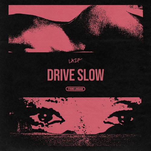 Driving Slow 320Kbps - Colaboratory