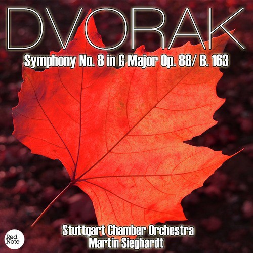 Dvorak: Symphony No. 8 in G Major Op. 88/ B. 163