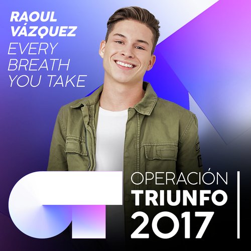 Every Breath You Take (Operación Triunfo 2017)_poster_image