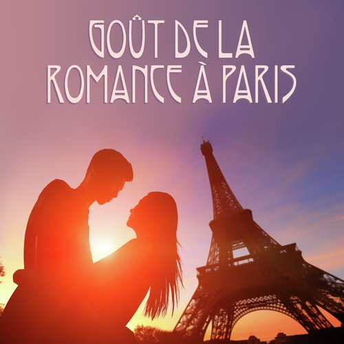Goût de la romance à Paris (Musique jazz sensuelle, Saxophone incroyable et piano romantique, Dîner aux chandelles)