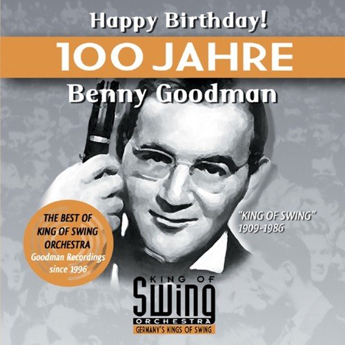 Happy Birthday ! (100 Jahre Benny Goodman)