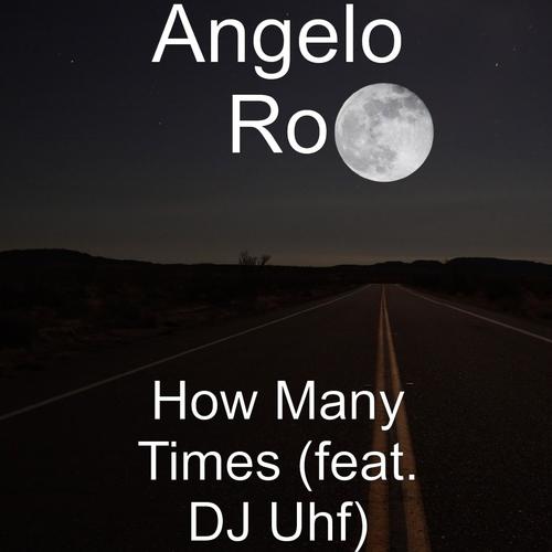 How Many Times (feat. DJ Uhf)