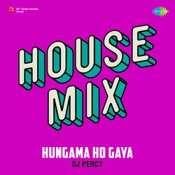 Hungama Ho Gaya House Mix-AF4aZCQHWHA