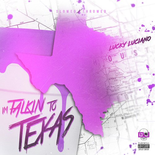 Im Talkin to Texas (Slowed X Throwed)