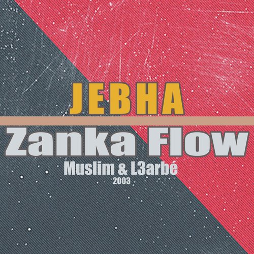 Jebha (feat. Muslim and L3arbé)_poster_image