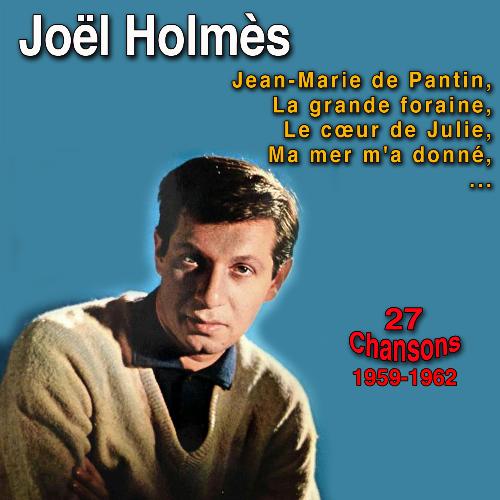 Joël holmès ((27 Chansons 1959-1962))