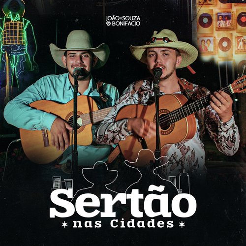 João De Souza &amp; Bonifácio - Sertão Nas Cidades (Ao Vivo)