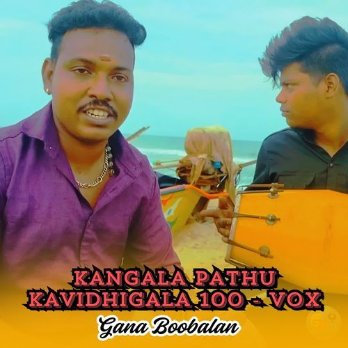 Kangala Pathu Kavidhigala 100 - Vox