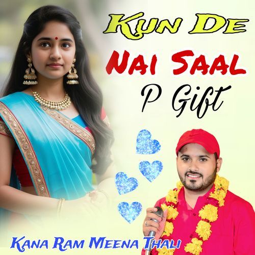 Kun De Nai Saal P Gift