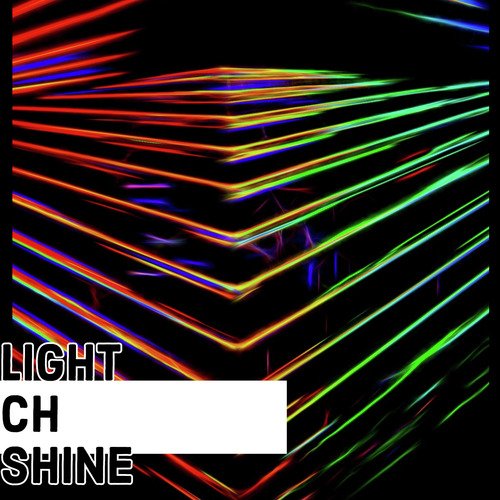 Light ch shine