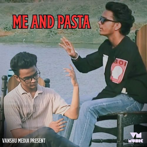 ME AND PASTA