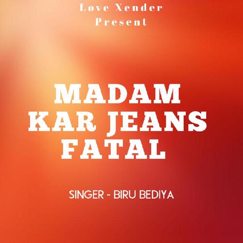 Madam Kar Jeans Fatal ( Nagpuri Song )