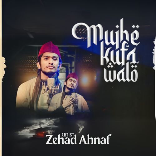 Mujhe Kufa Walo