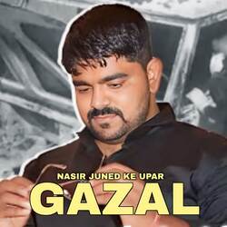 NASIR JUNED KE UPAR GAZAL 1-EhElAgBSUVE