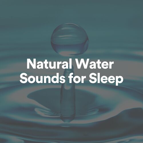 Natural Water Sounds for Sleep_poster_image