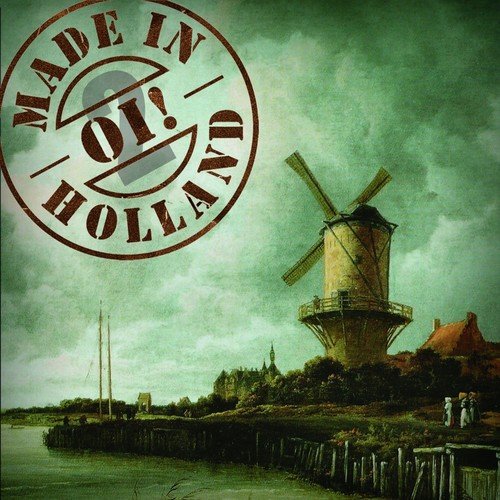 Oi! Made in Holland, Pt. 2