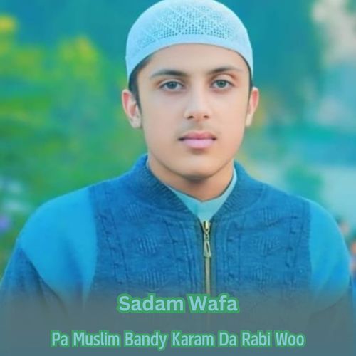 Pa Muslim Bandy Karam Da Rabi Woo