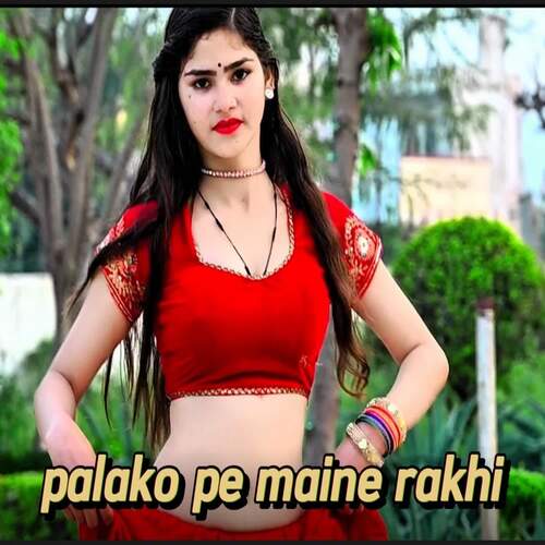 Palako Pe Maine Rakhi