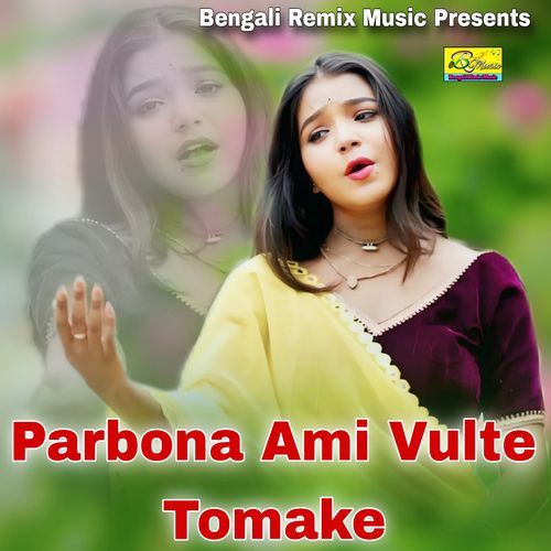 Parbona Ami Vulte Tomake