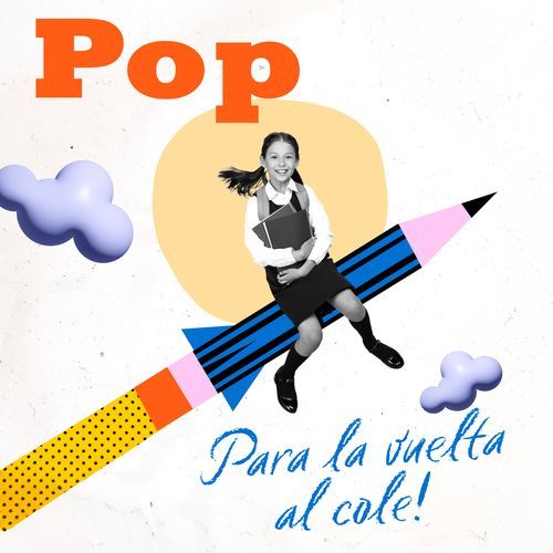 Pop Para La Vuelta Al Cole!