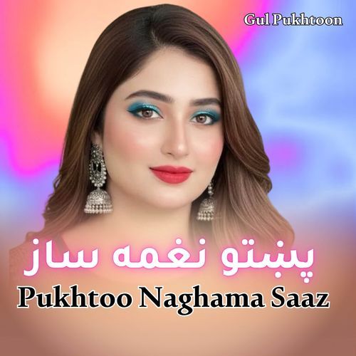 Pukhtoo Naghama Saaz