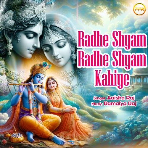 Radhe Shyam Radhe Shyam Kahiye