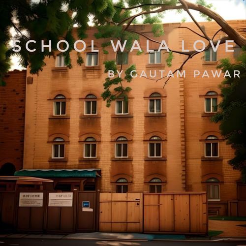 SCHOOL WALA LOVE